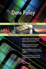 Data Policy A Complete Guide - 2019 Edition