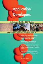 Application Developers A Complete Guide - 2019 Edition