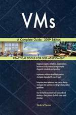 VMs A Complete Guide - 2019 Edition