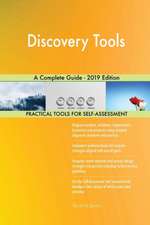 Discovery Tools A Complete Guide - 2019 Edition