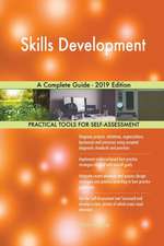 Skills Development A Complete Guide - 2019 Edition