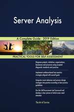 Server Analysis A Complete Guide - 2019 Edition