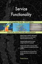 Service Functionality A Complete Guide - 2019 Edition