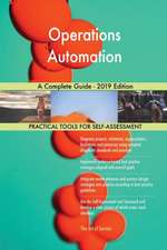 Operations Automation A Complete Guide - 2019 Edition