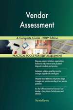 Vendor Assessment A Complete Guide - 2019 Edition