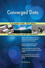 Converged Data A Complete Guide - 2019 Edition