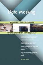 Data Masking A Complete Guide - 2019 Edition