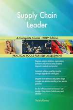 Supply Chain Leader A Complete Guide - 2019 Edition