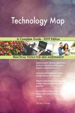 Technology Map A Complete Guide - 2019 Edition