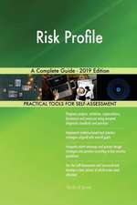 Risk Profile A Complete Guide - 2019 Edition