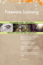 Freeware Licensing A Complete Guide - 2019 Edition