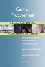 Central Procurement A Complete Guide - 2019 Edition