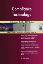 Compliance Technology A Complete Guide - 2019 Edition