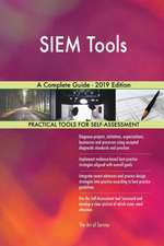 SIEM Tools A Complete Guide - 2019 Edition