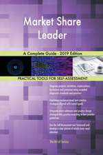 Market Share Leader A Complete Guide - 2019 Edition