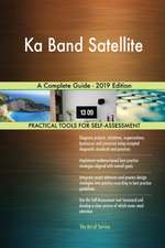 Ka Band Satellite A Complete Guide - 2019 Edition