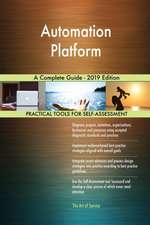 Automation Platform A Complete Guide - 2019 Edition