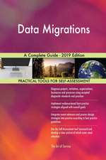 Data Migrations A Complete Guide - 2019 Edition