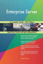 Enterprise Server A Complete Guide - 2019 Edition