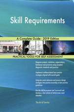 Skill Requirements A Complete Guide - 2019 Edition