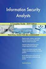 Information Security Analysts A Complete Guide - 2019 Edition