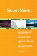 Success Stories A Complete Guide - 2019 Edition