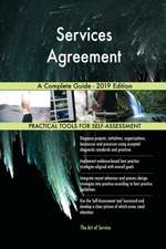 Services Agreement A Complete Guide - 2019 Edition