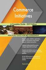 Commerce Initiatives A Complete Guide - 2019 Edition