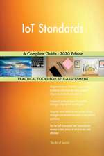 IoT Standards A Complete Guide - 2020 Edition