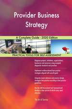 Provider Business Strategy A Complete Guide - 2020 Edition