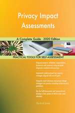 Privacy Impact Assessments A Complete Guide - 2020 Edition