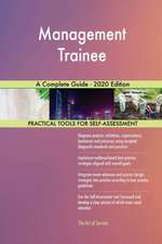 Management Trainee A Complete Guide - 2020 Edition