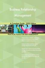 Business Relationship Management A Complete Guide - 2020 Edition