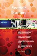 Electronic Discovery A Complete Guide - 2020 Edition