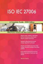 ISO IEC 27006 A Complete Guide - 2020 Edition