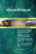 Microsoft Intune A Complete Guide - 2020 Edition