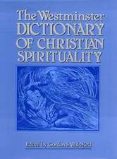 The Westminster Dictionary of Christian Spirituality