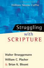 Struggling with Scripture