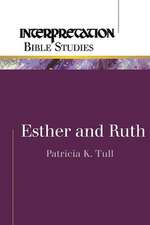 Esther and Ruth: The Remaking of a Liberal Theologian