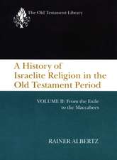 A History of Israelite Religion, Volume 2