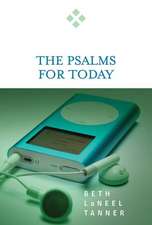 The Psalms for Today: Proclaiming the Power of God