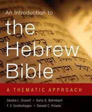 An Introduction to the Hebrew Bible: A Thematic Approach