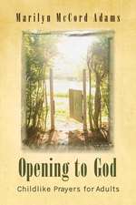 Opening to God