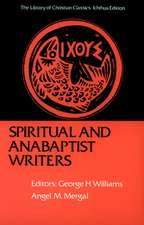 Spiritual and Anabaptist Writers