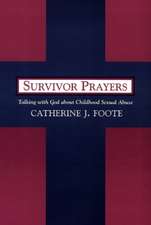 Survivor Prayers: Talking with God about Childhood Sexual Abuse