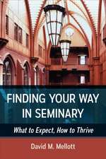 Finding Your Way in Seminary