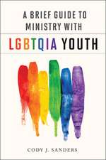 A Brief Guide to Ministry with LGBTQIA