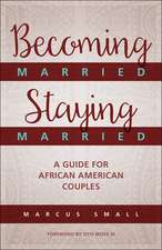 Becoming Married, Staying Married