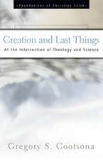 Creation and Last Things