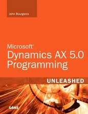 Microsoft Dynamics AX 2009 Programming Unleashed